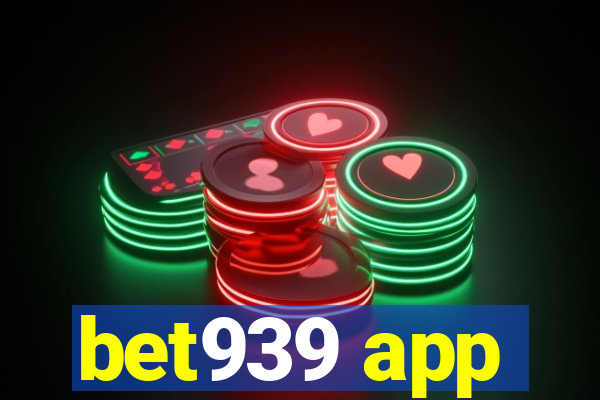 bet939 app